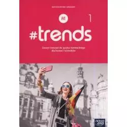 TRENDS 1 JĘZYK NIEMIECKI ZESZYT ĆWICZEŃ DLA LICEÓW I TECHNIKÓW - Nowa Era