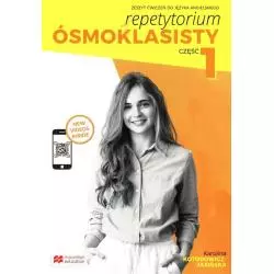 REPETYTORIUM ÓSMOKLASISTY ZESZYT ĆWICZEŃ 1 JĘZYK ANGIELSKI Karolina Kotorowicz-Jasińska - Macmillan