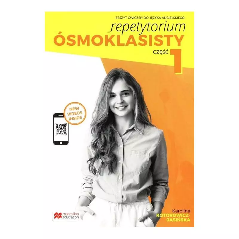REPETYTORIUM ÓSMOKLASISTY ZESZYT ĆWICZEŃ 1 JĘZYK ANGIELSKI Karolina Kotorowicz-Jasińska - Macmillan