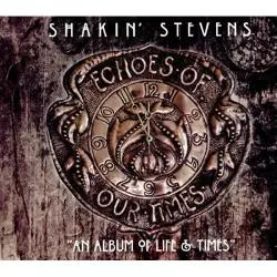 SHAKIN STEVENS ECHOES OF OUR TIMES CD - Universal Music Polska