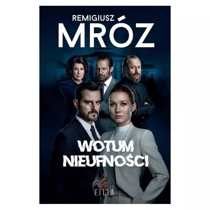 WOTUM NIEUFNOŚCI Remigiusz Mróz - Filia WOTUM NIEUFNOŚCI Remigiusz Mróz - Filia