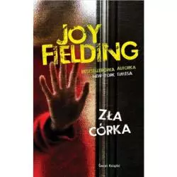 ZŁA CÓRKA Joy Fielding - Świat Książki