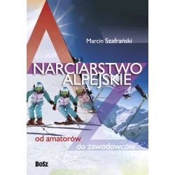 NARCIARSTWO ALPEJSKIE Marcin Szafrański - Bosz