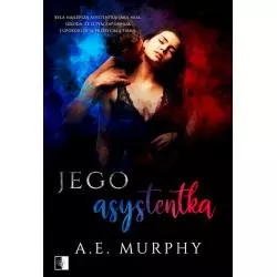 JEGO ASYSTENTKA A.E. Murphy - NieZwykłe