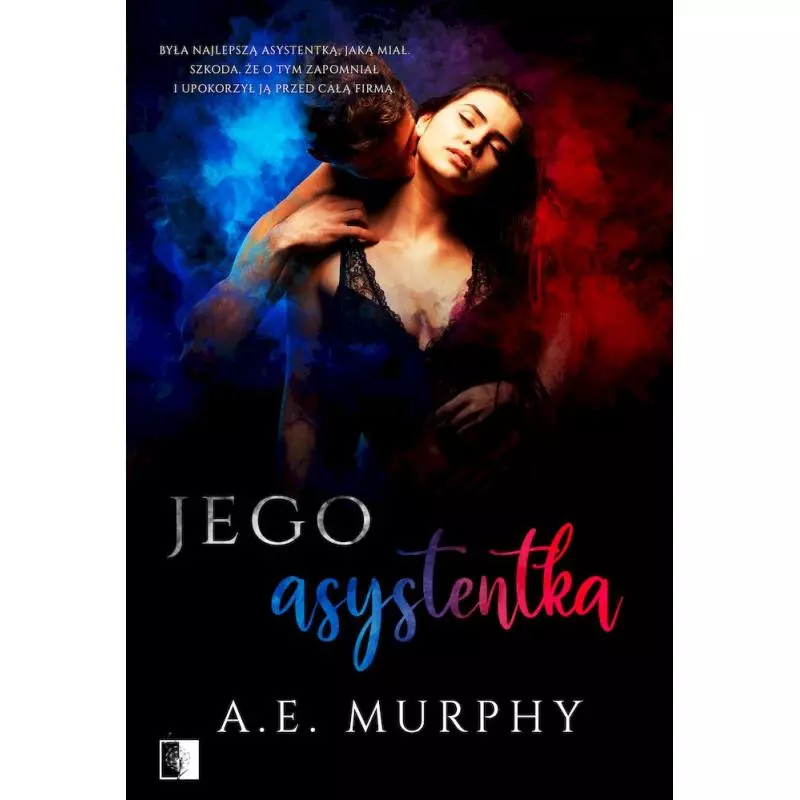 JEGO ASYSTENTKA A.E. Murphy - NieZwykłe