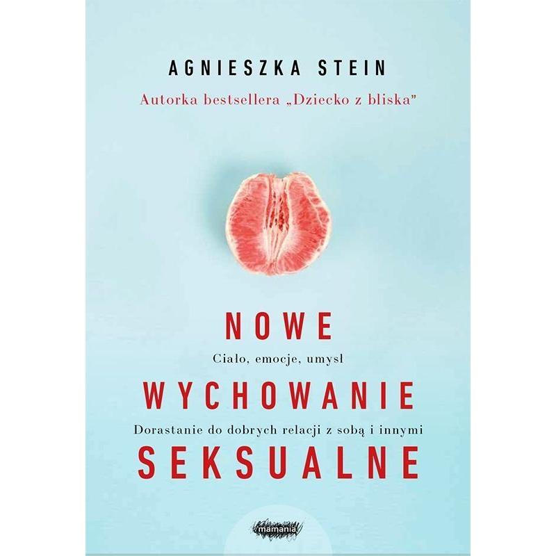 NOWE WYCHOWANIE SEKSUALNE AGNIESZKA STEIN