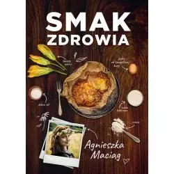 SMAK ZDROWIA Agnieszka Maciąg - Otwarte