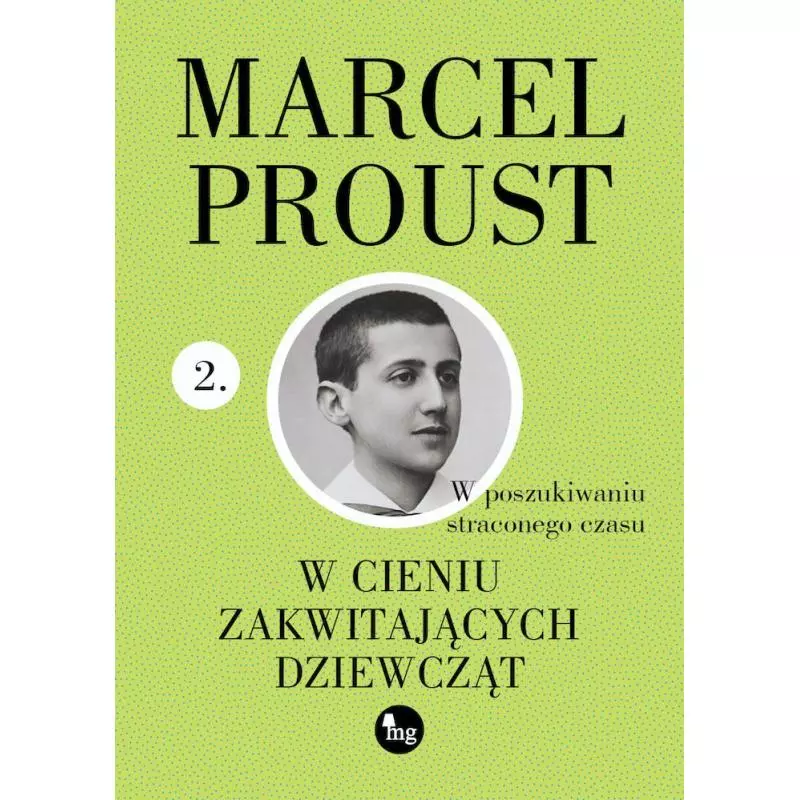 W CIENIU ZAKWITAJĄCYCH DZIEWCZĄT Marcel Proust - MG