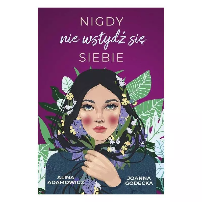 NIGDY NIE WSTYDŹ SIĘ SIEBIE - Muza