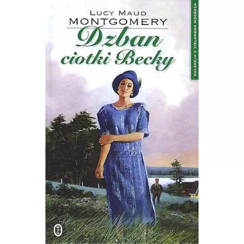 DZBAN CIOTKI BECKY Lucy Maud Montgomery - Wydawnictwo Literackie