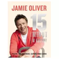 15 MINUT W KUCHNI Jamie Oliver - Insignis