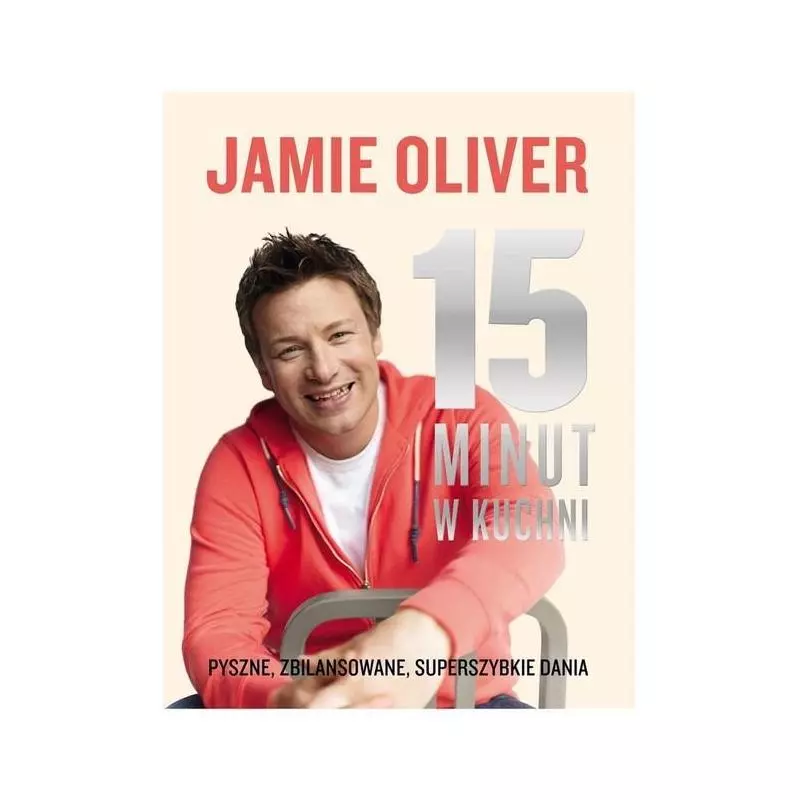 15 MINUT W KUCHNI Jamie Oliver - Insignis