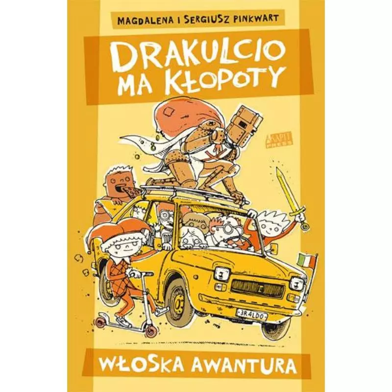 DRAKULCIO MA KŁOPOTY. WŁOSKA AWANTURA Magdalena Pinkwart - Akapit Press