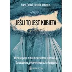 JEŚLI TO JEST KOBIETA Benoit Kanabus, Sara Daniel - Wydawnictwo M