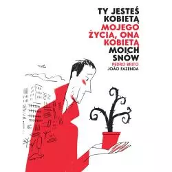 TY JESTEŚ KOBIETĄ MOJEGO ŻYCIA, ONA KOBIETĄ MOICH SNÓW Joao Fazenda, Pedro Brito - Timof Comics