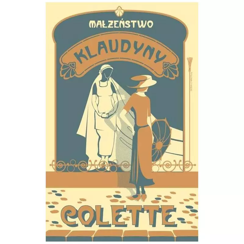 MAŁŻEŃSTWO KLAUDYNY Sidonie-Gabrielle Colette - WAB