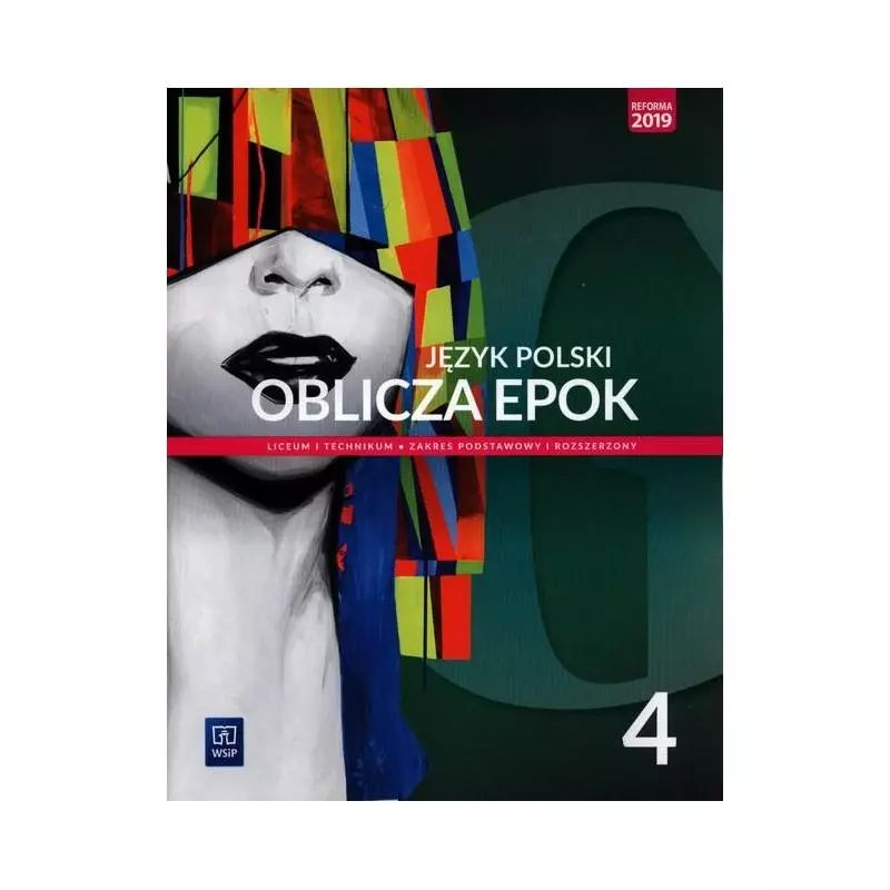 OBLICZA EPOK 4 JĘZYK POLSKI PODRĘCZNIK ZAKRES PODSTAWOWY I ROZSZERZONY Dariusz Chemperek, Adam Kalbarczyk - WSiP