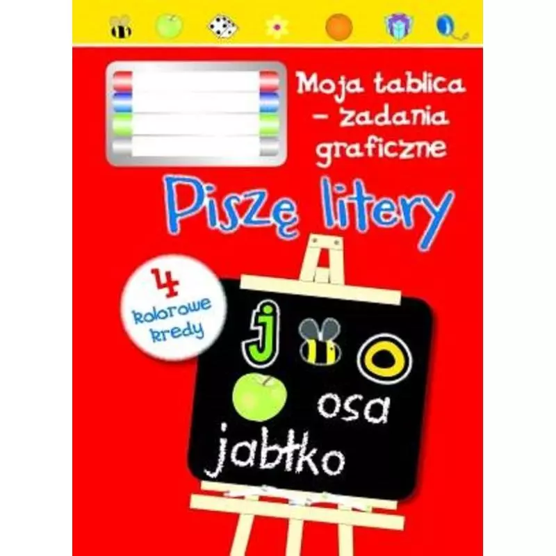 PISZĘ LITERY. MOJA TABLICA - ZADANIA GRAFICZNE + 4 KOLOROWE KREDY - Olesiejuk