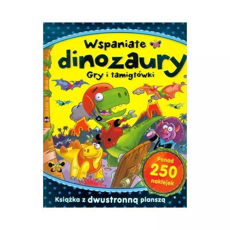 WSPANIAŁE DINOZAURY. GRY I ŁAMIGŁÓWKI - Olesiejuk