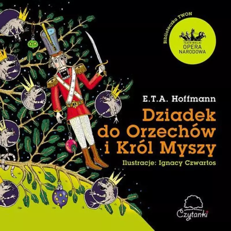 DZIADEK DO ORZECHÓW I KRÓL MYSZY E.T.A. Hoffmann - Axis Mundi