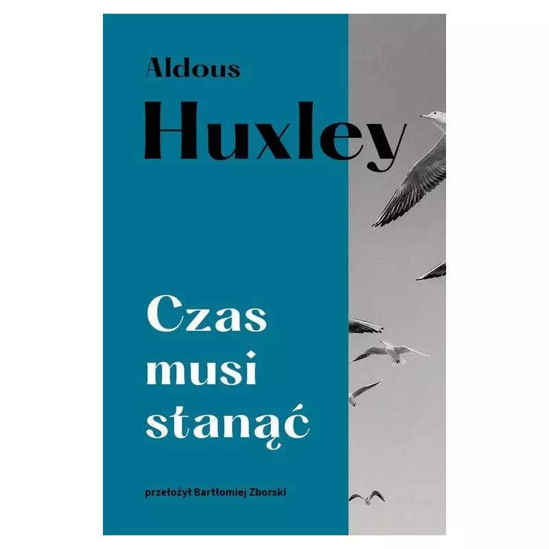 CZAS MUSI STANĄĆ Aldous Huxley - Muza