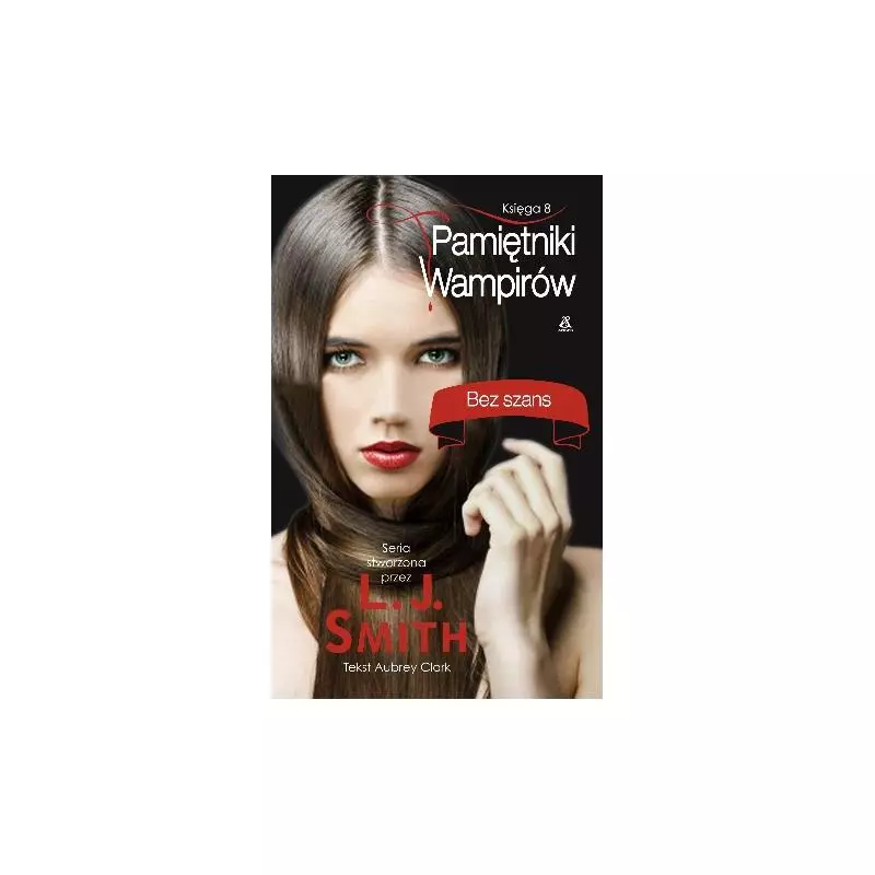BEZ SZANS PAMIĘTNIKI WAMPIRÓW L.J. Smith - Amber