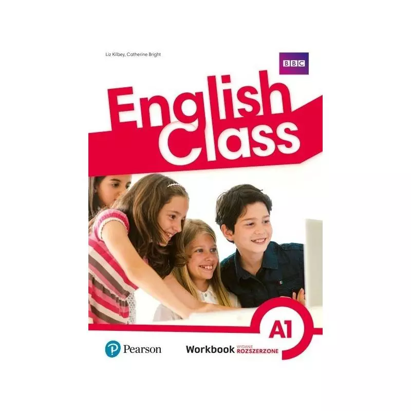 ENGLISH CLASS A1 WORKBOOK Catherine Bright, Liz Killbey - Pearson