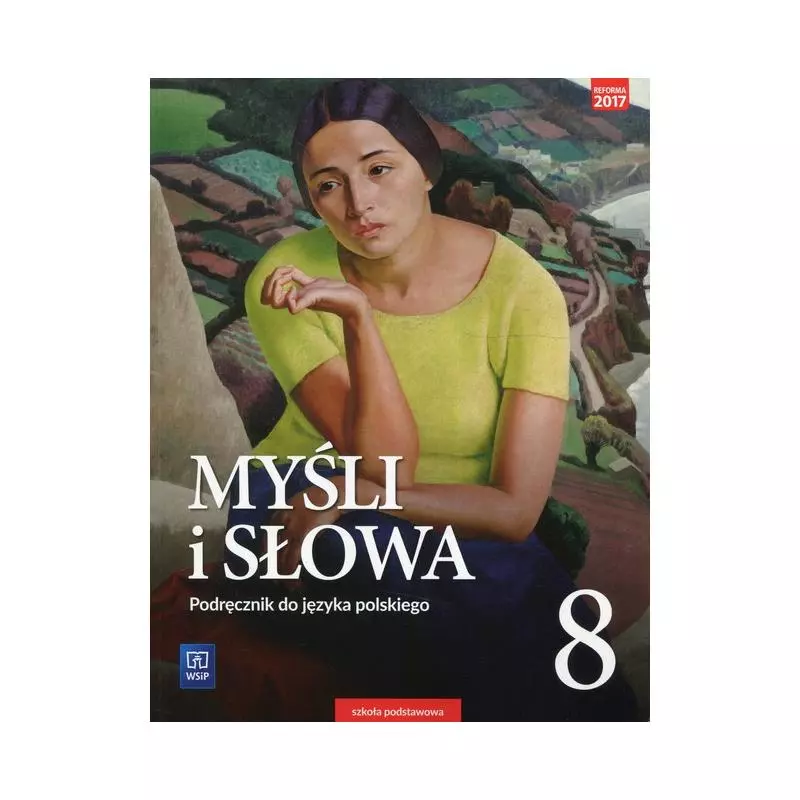 MYŚLI I SŁOWA 8 JĘZYK POLSKI PODRĘCZNIK Ewa Nowak, Joanna Gaweł - WSiP