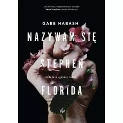 NAZYWAM SIĘ STEPHEN FLORIDA Gabe Habash - Poznańskie
