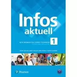 INFOS AKTUELL 1 A1/A1+ PODRĘCZNIK Cezary Serzysko, Brigit Sekulski, Nina Drabich, Tomasz Gajownik - Pearson