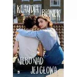 NIEBO NAD JEJ GŁOWĄ Klaudia Bianek - We need ya