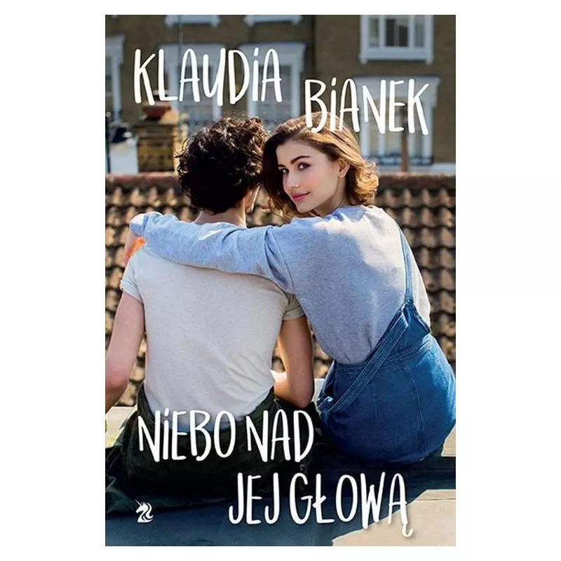 NIEBO NAD JEJ GŁOWĄ Klaudia Bianek - We need ya