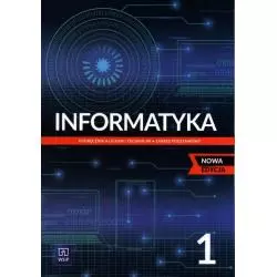 INFORMATYKA 1 PODRĘCZNIK DLA LICEUM I TECHNIKUM ZAKRES PODSTAWOWY - WSiP