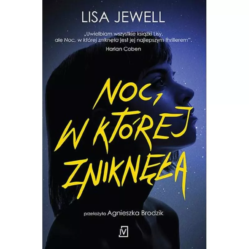 NOC, W KTÓREJ ZNIKNĘŁA Lisa Jewell - Czwarta Strona