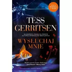 WYSŁUCHAJ MNIE Tess Gerritsen - Albatros