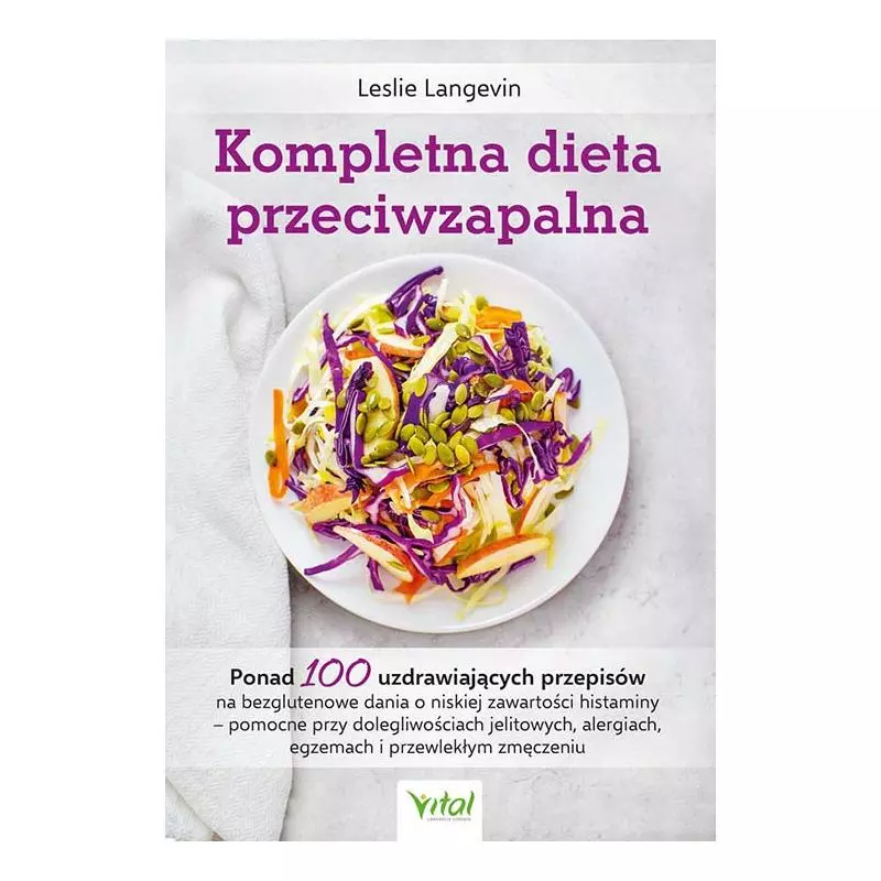 KOMPLETNA DIETA PRZECIWZAPALNA Leslie Langevin - Vital