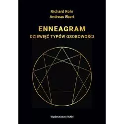ENNEAGRAM. DZIEWIĘĆ TYPÓW OSOBOWOŚCI Richard Rohr, Andreas Ebert - WAM