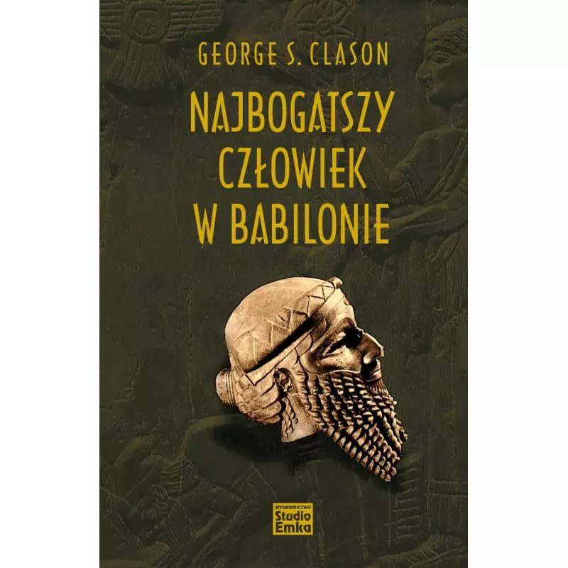 NAJBOGATSZY CZŁOWIEK W BABILONIE George S. Clason - Studio Emka