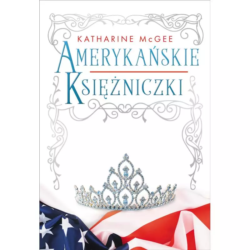 AMERYKAŃSKIE KSIĘŻNICZKI Katharine McGee - Zysk