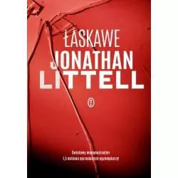 ŁASKAWE Jonathan Littell - Wydawnictwo Literackie