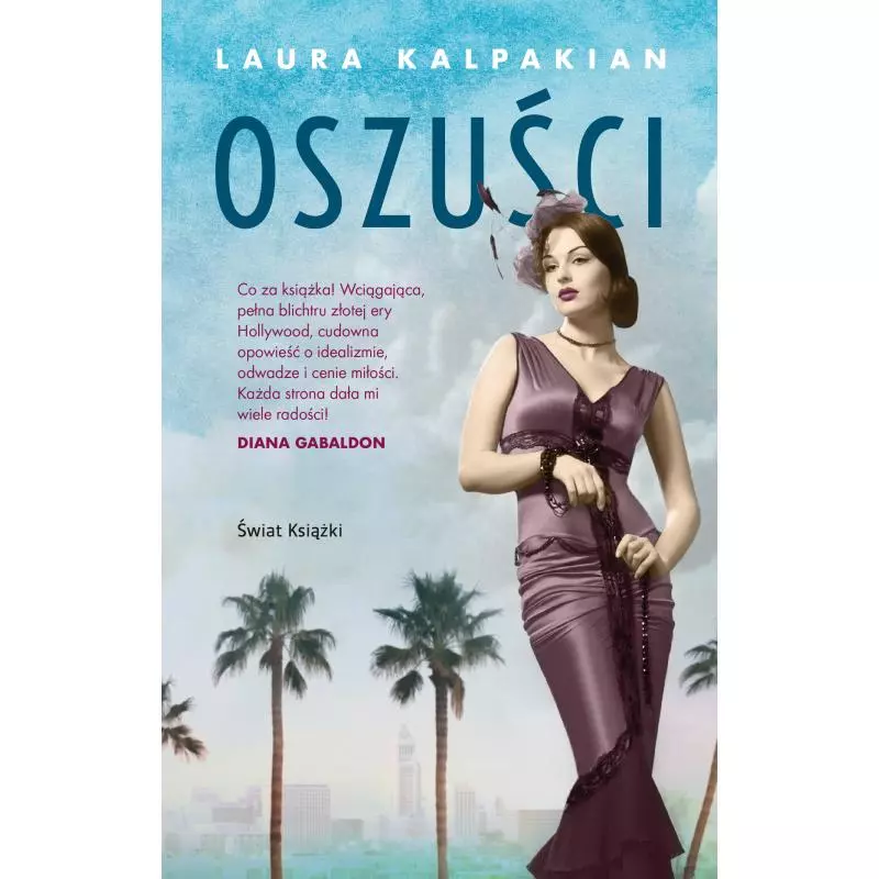 OSZUŚCI Laura Kalpakian - Świat Książki