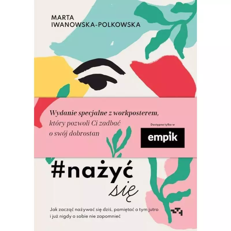 NAŻYĆ SIĘ Marta Iwanowska-Polkowska - Relacja