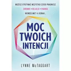 MOC TWOICH INTENCJI Lynne McTaggart - ABA