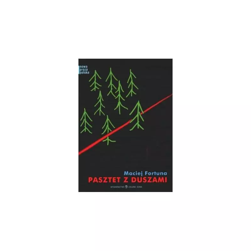 PASZTET Z DUSZAMI Maciej Fortuna - Zielona Sowa