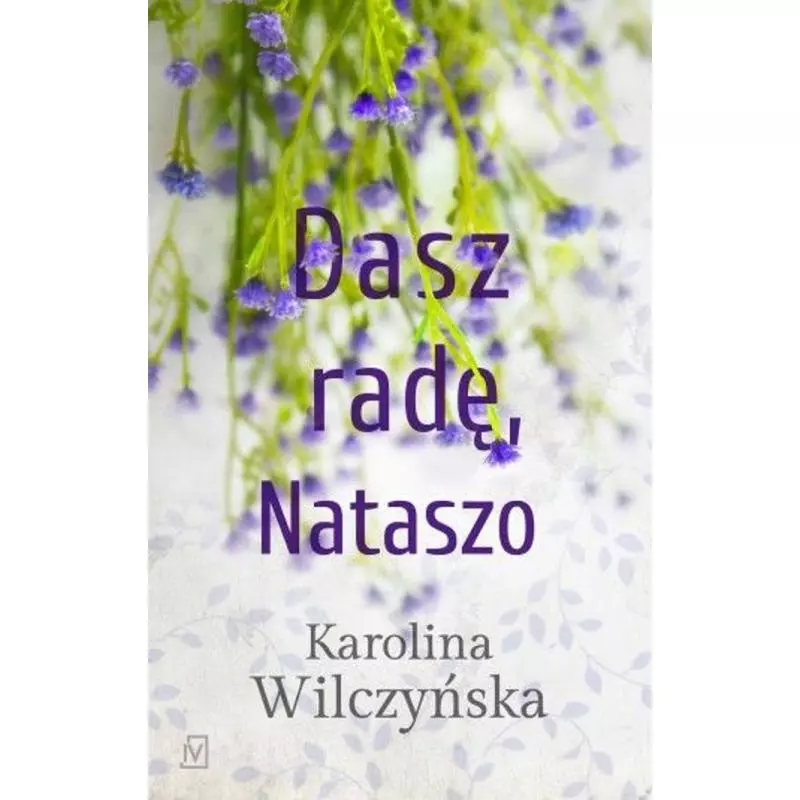 DASZ RADĘ, NATASZO Karolina Wilczyńska - Czwarta Strona