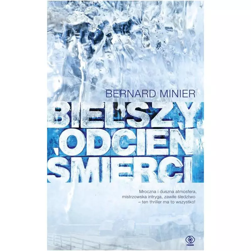 BIELSZY ODCIEŃ ŚMIERCI Bernard Minier - Rebis