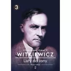 LISTY DO ŻONY 1932-1935 Ignacy Witkiewicz Stanisław - Piw