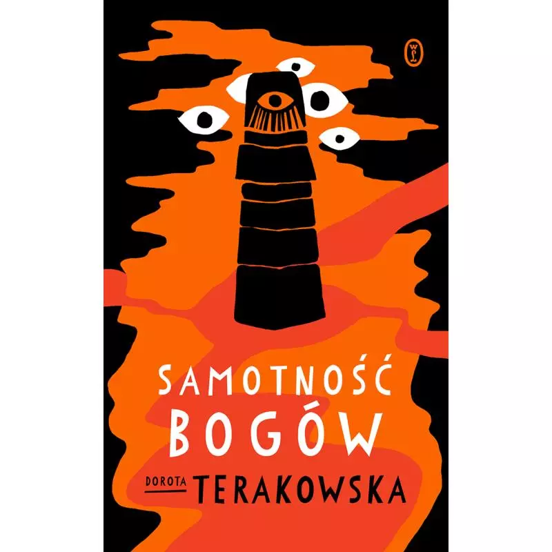 SAMOTNOŚĆ BOGÓW Dorota Terakowska - Wydawnictwo Literackie