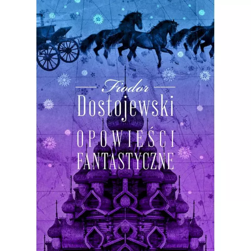 OPOWIEŚCI FANTASTYCZNE Fiodor Dostojewski - MG