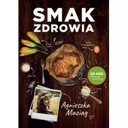 SMAK ZDROWIA Agnieszka Maciąg - Otwarte